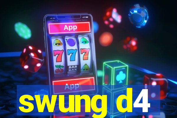 swung d4